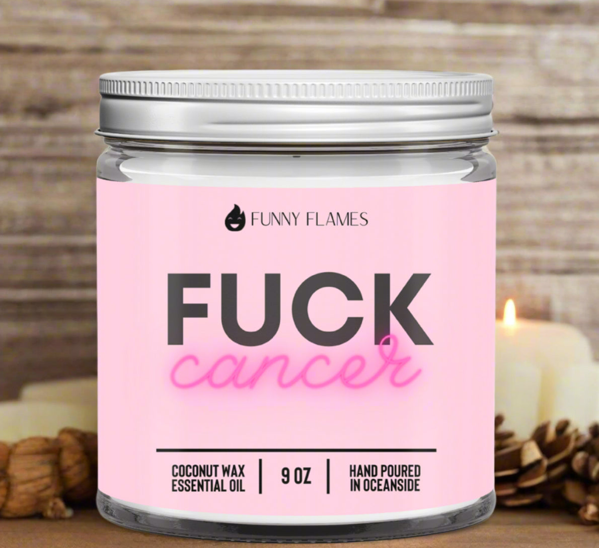 Fuck Cancer- 9oz Coconut Wax Candle